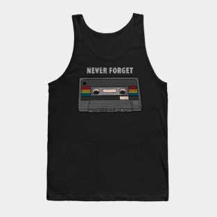 NEVER FORGET cassette tape mixtape old retro music T-Shirt Tank Top